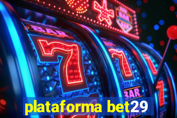 plataforma bet29